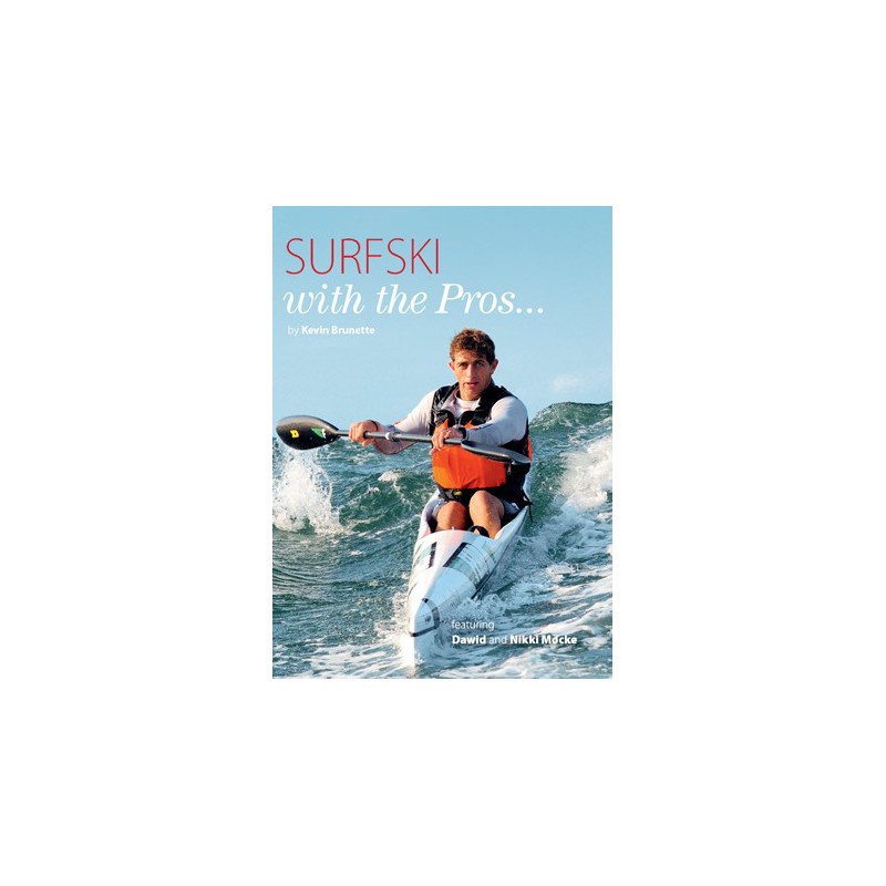 Surfski for the Pros by Kevin Brunette